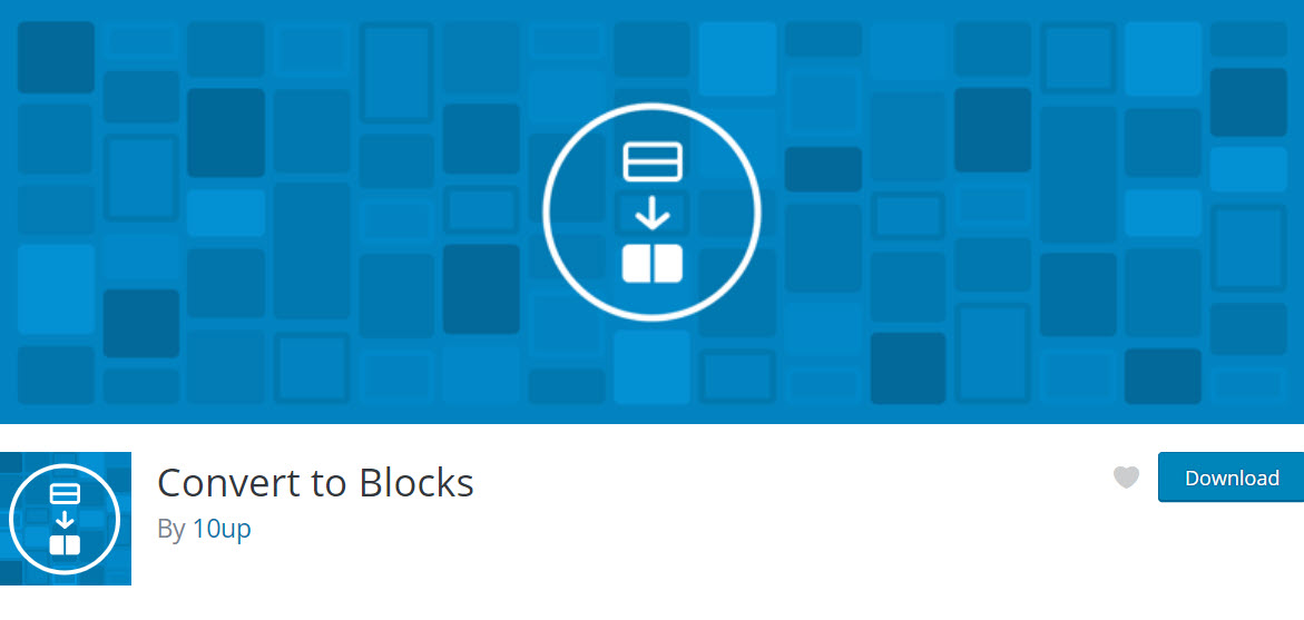 إضافة convert to blocks by 10up